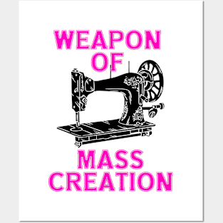 sewing weapon of mass creation Posters and Art